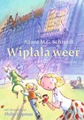 Wiplala weer - Annie M.G. Schmidt - 9789045131368