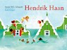 Hendrik Haan - Annie M.G. Schmidt - 9789045131528