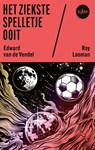 Het ziekste spelletje ooit - Edward van de Vendel ; Roy Looman - 9789045131610