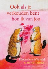 Ook als je verkouden bent hou ik van jou, Edward van de Vendel -  - 9789045131658
