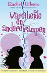 Ware liefde en andere rampen - Rachel Gibson - 9789045203522