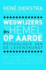 Wegwijzers naar een hemel op aarde - René Diekstra - 9789045204055