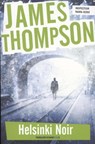 Helsinki noir - James Thompson - 9789045206127