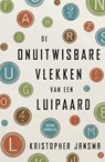 De onuitwisbare vlekken van een luipaard - Kristopher Jansma - 9789045206349