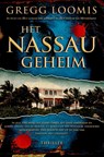 Het Nassau-geheim - Gregg Loomis - 9789045209852