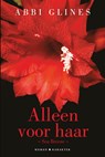 Alleen voor haar - Abbi Glines - 9789045214030