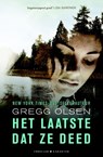 Het laatste dat ze deed - Gregg Olsen - 9789045214252