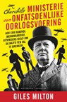 Churchills ministerie van onfatsoenlijke oorlogsvoering - Giles Milton - 9789045215358