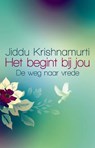 Het begint bij jou - Jiddu Krishnamurti ; J. Krishnamurti ; Studio Imago - 9789045312347