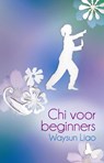 Chi voor beginners - Waysun Liao - 9789045312972