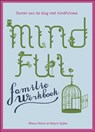 Mindful family werkboek - Milena Hilstra ; Mirjam Spijker - 9789045313856