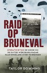 Raid op Bruneval - Taylor Downing - 9789045317120