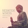 Boeddhistische wijsheden voor elke dag - William Wray - 9789045324128