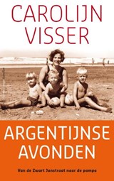 Argentijnse avonden, Carolijn Visser -  - 9789045705286
