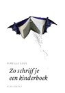 Zo schrijf je een kinderboek - Mireille Geus - 9789045705934