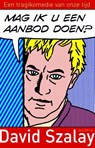 Mag ik u een aanbod doen? - David Szalay - 9789045800837