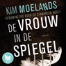 De vrouw in de spiegel - Kim Moelands - 9789046170380