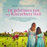De geheimen van Roscarbury Hall - Ann O'Loughlin - 9789046172117