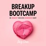 Breakup Bootcamp - Amy Chan - 9789046174579