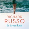 Er is een kans - Richard Russo - 9789046176313