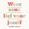 Wees eens lief voor jezelf - Maaret Kallio - 9789046176696