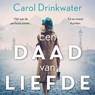 Een daad van liefde - Carol Drinkwater - 9789046176832