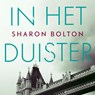 In het duister - Sharon Bolton - 9789046177556