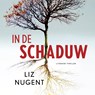 In de schaduw - Liz Nugent - 9789046177983