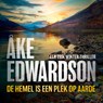 De hemel is een plek op aarde - Åke Edwardson - 9789046179451