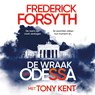 De wraak van Odessa - Frederick Forsyth ; Tony Kent - 9789046181614