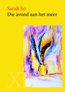 Die avond aan het meer - Sarah Jio - 9789046311899