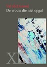 De vrouw die niet opgaf - Val McDermid - 9789046312032