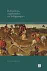 Rabauwen,vagebonden en lediggangers - Erik-Jan Broers - 9789046608913