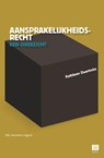 Aansprakelijkheidsrecht – een overzicht - Kathleen Duerinckx - 9789046610541