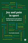 Joy and pain in sport - Yves Vanden Auweele - 9789046611685