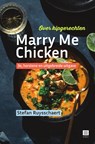 Marry Me Chicken - Stefan Ruysschaert - 9789046612699