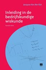 Inleiding in de bedrijfskundige wiskunde - Jacques Van Der Elstr - 9789046613429