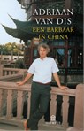 Een barbaar in China - Adriaan van Dis - 9789046704202