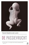 De passievrucht - Karel Glastra van Loon - 9789046705131