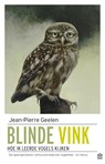 Blinde vink - Jean-Pierre Geelen - 9789046706718