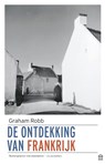 De ontdekking van Frankrijk - Graham Robb - 9789046706879