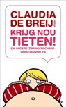 Krijg nou tieten - Claudia de Breij - 9789046805329