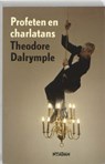 Profeten en Charlatans - DALRYMPLE, Theodore - 9789046806951