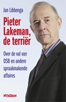 Pieter Lakeman, de terriër - Jan Libbenga - 9789046808498