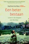 Beter bestaan - Katherine Boo - 9789046812013