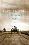 De bekende wereld - Edward. P Jones - 9789046812778