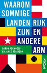 Waarom sommige landen rijk zijn en andere arm - Daron Acemoglu ; James Robinson - 9789046813720
