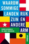 Waarom sommige landen rijk zijn en andere arm - Daron Acemoglu ; James Robinson - 9789046813737
