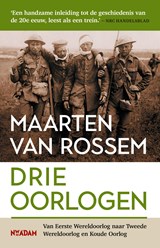 Drie oorlogen, Maarten van Rossem -  - 9789046817094