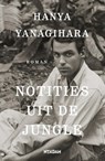 Notities uit de jungle - Hanya Yanagihara - 9789046821473